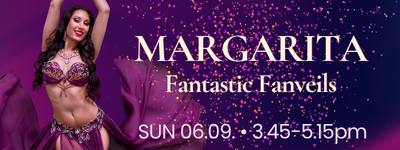 MARGARITA Fantastic Fanveils  | SUN 05.09.26 | 3.45-5.15pm